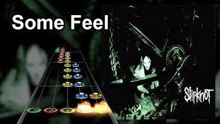 Clone Hero Chart Preview  Some Feel  Slipknot [upl. by Kinemod]