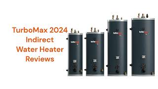 HvacRepairGuy 2024 TurboMax Brand Indirect Water Heater Reviews [upl. by Deirdre]