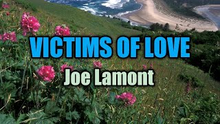 Victims Of Love  Joe Lamont Lyrics Video [upl. by Nalat195]