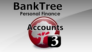 BankTree Personal Finance 30 Accounts Tutorial [upl. by Damarra]