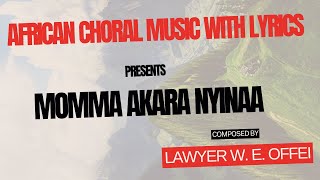 MOMMA AKARA NYINAA  LAWYER W E OFFEI [upl. by Aitnyc]