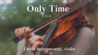 Enya  Only Time YouTube  1 hour violin for relaxation stress relief study sleep [upl. by Audrey984]