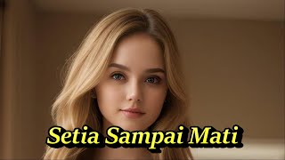 Setia Sampai Mati Remix Lagu Nostalgia Pop Indonesia Kompilasi Ai Art [upl. by Marala]