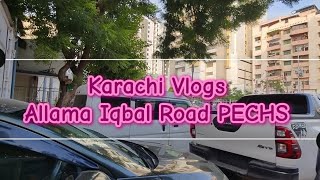 Karachi Vlogs  Allama Iqbal Road PECHS vlogsbysjabeen6603 sjabeen vlogsbysjabeen karachi [upl. by Suez]