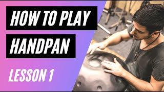 How to Play Handpan Hangdrum  Lesson 1 Striking Technique [upl. by Xonk]