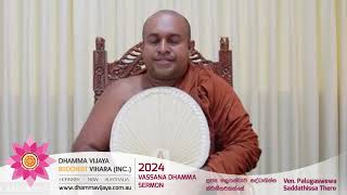 Ven Palugaswewa Saddathissa Thero  Dhamma Vijaya Buddhist Vihara  2024 Vassana Dhamma Sermon [upl. by Nelak371]