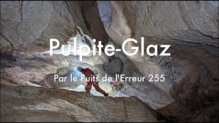 De la Pulpite Au Glaz par le Puits de LErreur 255  Un film de Cest Pas FFS [upl. by Ecirtaeb]