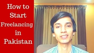 How to Start Freelancing in Pakistan Urdu [upl. by Obediah]