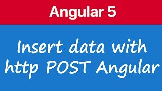 16Using http in Angular to insert data to server by sending POST request [upl. by Blodgett814]