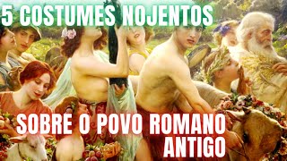 5 Fatos Surpreendentes Sobre o Fascinante Cotidiano dos Romanosquot [upl. by Ruddie]