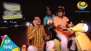 Taarak Mehta Ka Ooltah Chashmah  Episode 1642  Full Episode [upl. by Otilia113]