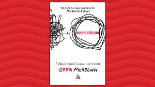 Resumo do Livro Essencialismo Greg McKeown [upl. by Eizeerb]