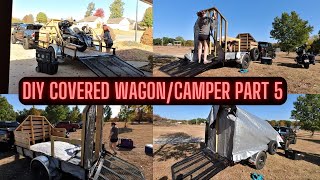 Building a Covered Wagon Part 5 Final [upl. by Fernande]