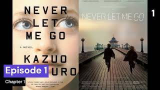 Never let me go Kazuo ishiguro Episode 1 Audio Annies Story amp Adventure Audiobook [upl. by Sine]