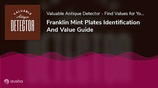 Franklin Mint Plates Identification And Value Guide [upl. by Corvin17]