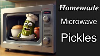 Homemade Microwave Pickles [upl. by Neerihs]