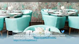 See inside Tiffanys Blue Box Cafe [upl. by Ybeloc]