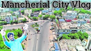 Mancherial City Vlog  Mancherial City Full Video  Mancherial Tour  Mancherial Journey [upl. by Yrreg302]