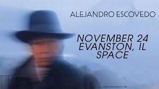 Alejandro Escovedo  Deerhead on the Wall  Live at Space  Evanston IL  November 24 2024 [upl. by Nojid]