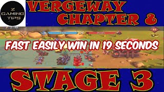 Vergeway Chapter 8 Stage 3 100 Fast Easily Win in 19 Seconds  Lords Mobile [upl. by Enilra]