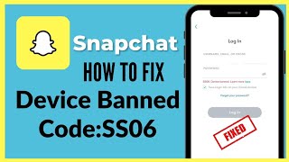 How to fix snapchat Device Ban ss06 AndroidIPhone [upl. by Leirbma]