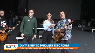 Canta Bahia no Parque de Exposições Evento gospel acontece hoje e amanhã com grandes artistas [upl. by Celina]