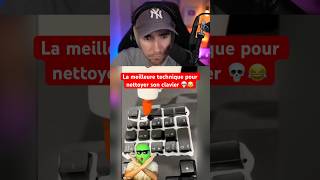 LA MEILLEURE TECHNIQUE POUR NETTOYER SON CLAVIER 💀😂 [upl. by Hernardo]