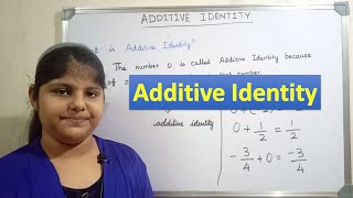 What is an Additive Identity  Additive Identity [upl. by Ferde]