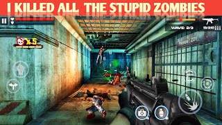 I KILLED ALL THE STUPID ZOMBIES  DEAD TARGET 2 [upl. by Mauricio]