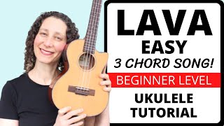 4 Beautiful Ways To Play Lava PixarDisney 🎵 Ukulele Tutorial  EASY Strumming To Fingerpicking [upl. by Asillim454]