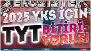 YKS 2025 İÇİN TYT BİTİRİYORUZ [upl. by Halimeda]