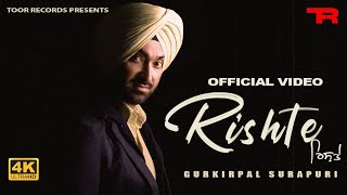 Rishte Official Video  Gurkirpal Surapuri  New Punjabi Songs 2023  Latest Punjabi Songs 2023 [upl. by Nednerb203]