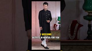 3 BEST WEEDING OUTFITS IN WINTER FOR MEN🔥 shorts short weeding fashion MRMen01 [upl. by Pahl805]