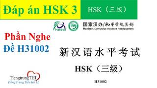 Đáp án đề thi HSK 3 Đề H31002 Phần Nghe pinyin  vietsub [upl. by Fredi]