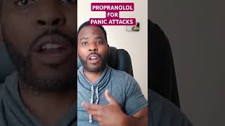 PROPRANOLOL FOR PANIC ATTACKS shorts [upl. by Gnues]