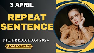 PTE Repeat Sentence  April 2024MOST REPEATED IN EXAMS PREDICTION [upl. by Davie]