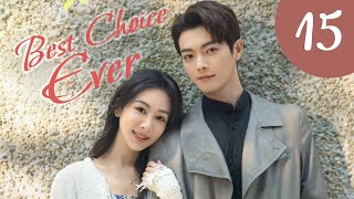 vostfr Série chinoise quotBest Choice Everquot 2024 EP15 soustitres français  Yang Zi amp Xu Kai [upl. by Atimad]