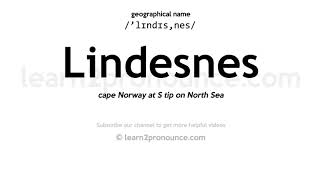 Pronunciation of Lindesnes  Definition of Lindesnes [upl. by Pallua]