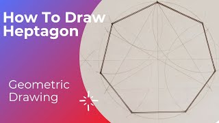 How to Draw Heptagon  Geometric Drawing  Cara Lukis Segi 7  Polygon [upl. by Yenreit]