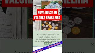 NOVA BOLSA DE VALORES BRASILEIRA short [upl. by Cleave]