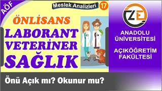 AÖF Laborant ve Veteriner Sağlık Önlisans Önü Açık mı Okunur mu Atama Durumu [upl. by Tillford]