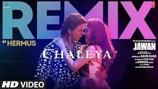 CHALEYA REMIX Shah Rukh Khan  Nayanthara  Atlee  Anirudh  Arijit Singh Shilpa R  Hermus [upl. by Malva326]