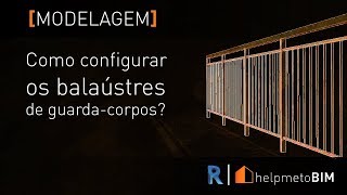 Como configurar os balaústres em guardacorpos [upl. by Vaios]