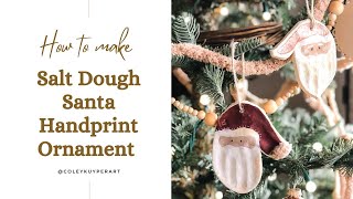 How to Make Salt Dough Santa Hand Print Ornaments  Easy Christmas craft for kids  At My Table [upl. by Ative204]