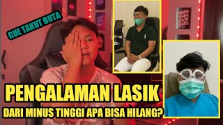 PENGALAMAN LASIK MATA MINUS TINGGI ❗️PAKAI TEKNOLOGI RELEX SMILE amp GUE HAMPIR BUTA ❗️ [upl. by Eryt232]