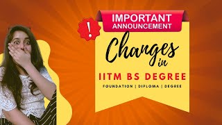 Changes in IITM BS Degree 😱😕😠 IIT MADRAS  Foundation  Diploma  Degree [upl. by Dunn276]