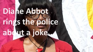 A joke made five years ago about Diane Abbot is being investigated by the police [upl. by Yam396]