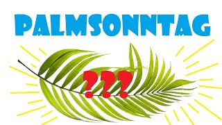 Palmsonntag einfach erklärt [upl. by Nahtannoj]