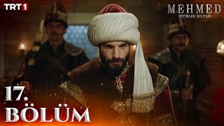 Mehmed Fetihler Sultanı 17 Bölüm trt1 [upl. by Had]