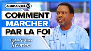 COMMENT MARCHER PAR LA FOI   TB Joshua SERMON [upl. by Abbate]